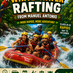 Rafting en aguas bravas del río Naranjo desde Manuel Antonio